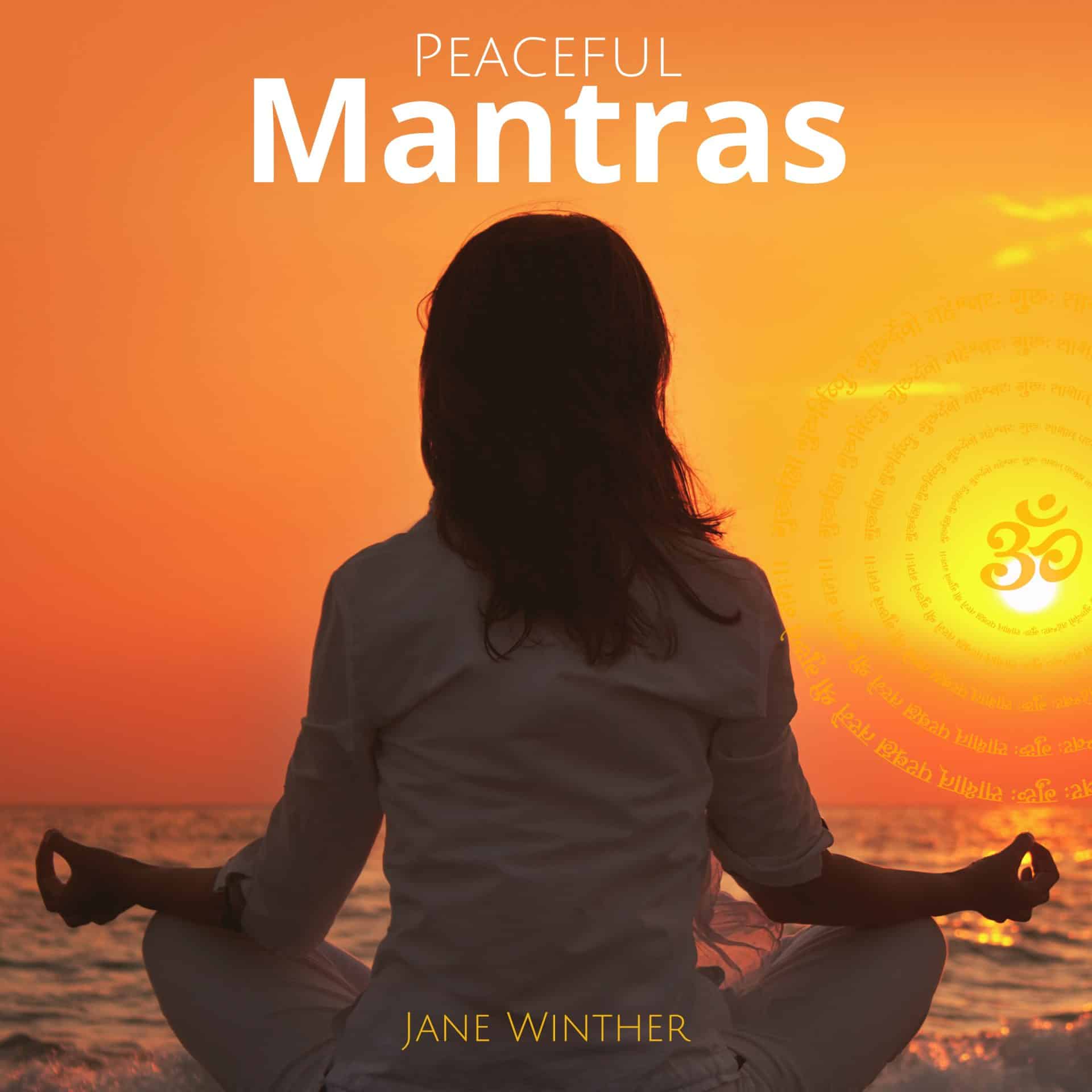 Peaceful Mantras - and Prayers